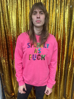 Any Old Iron Men's Pink Sparkly As Fuck Sweatshirt