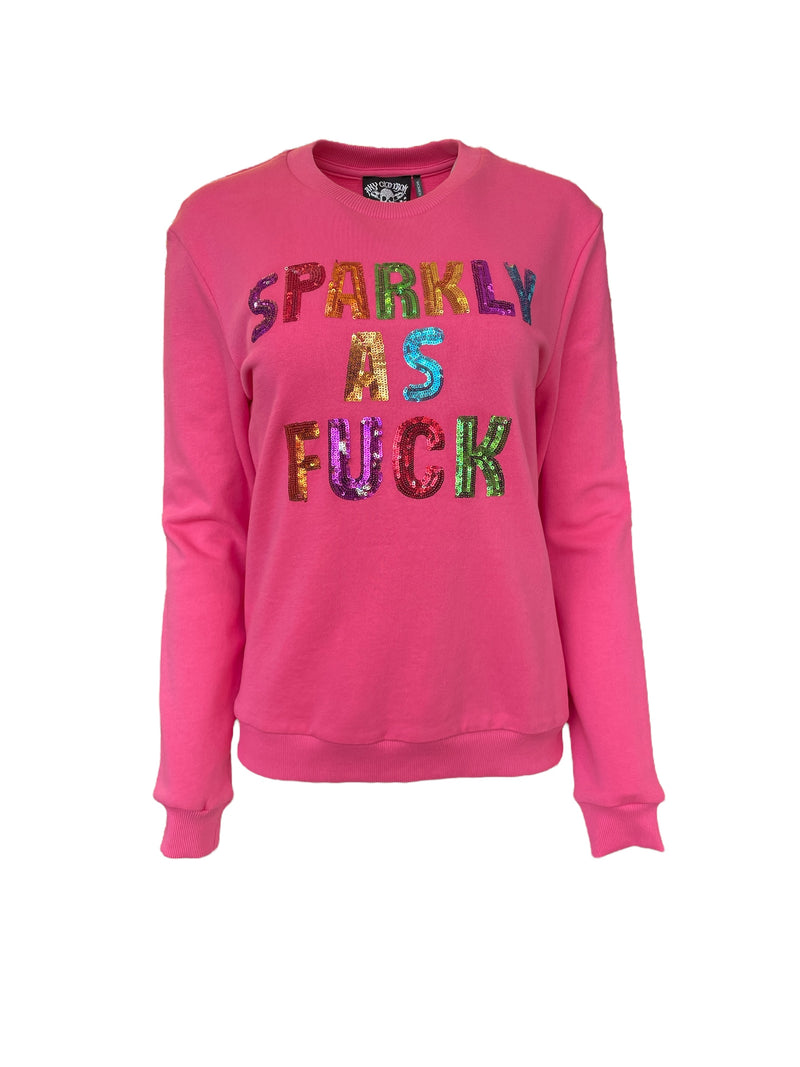 Any Old Iron Pink Sparkly As Fuck Sweatshirt