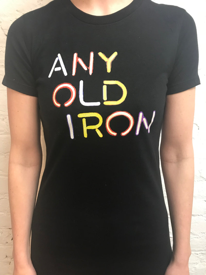 Any Old Iron Neon T-Shirt