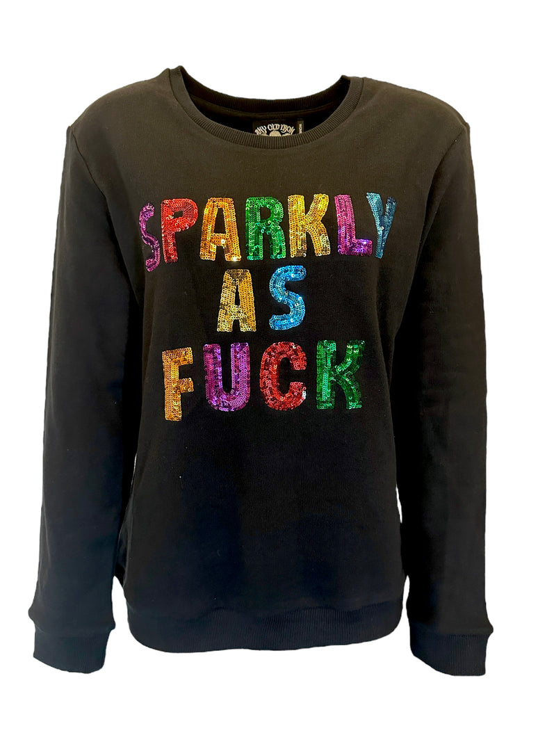 Any Old Iron Sparkly As Fuck Sweatshirt